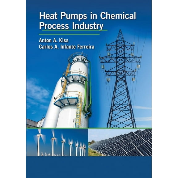 Heat Pumps in Chemical Process Industry, (Paperback)