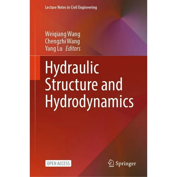 Lecture Notes in Civil Engineering Hydraulic Structure and Hydrodynamics, Book 608, (Hardcover)