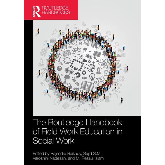 The Routledge Handbook of Field Work Education in Social Work, (Paperback)
