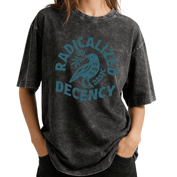 Retro Social Justice Radicalized By Basic Decency Wash Print Tshirt S-2XL Vintage Black Graphic Tees Gift Shirts for Kindness Advocate Tops