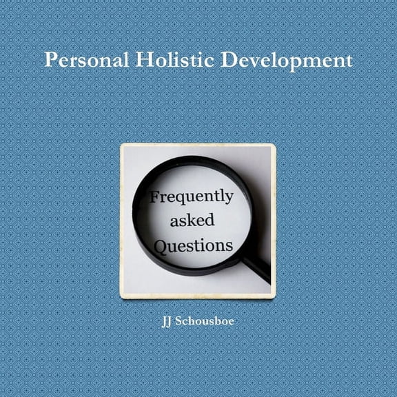Personal Holistic Development, (Paperback)