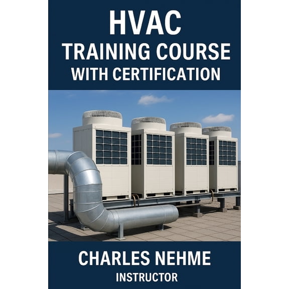 HVAC Training Course with Certification, (Paperback)