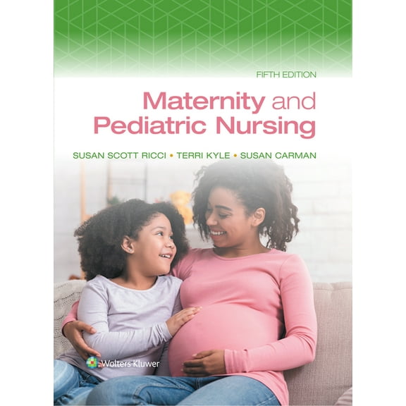 Maternity and Pediatric Nursing, 9781975220419, 1975220412, Hardcover, Fifth, North American edition