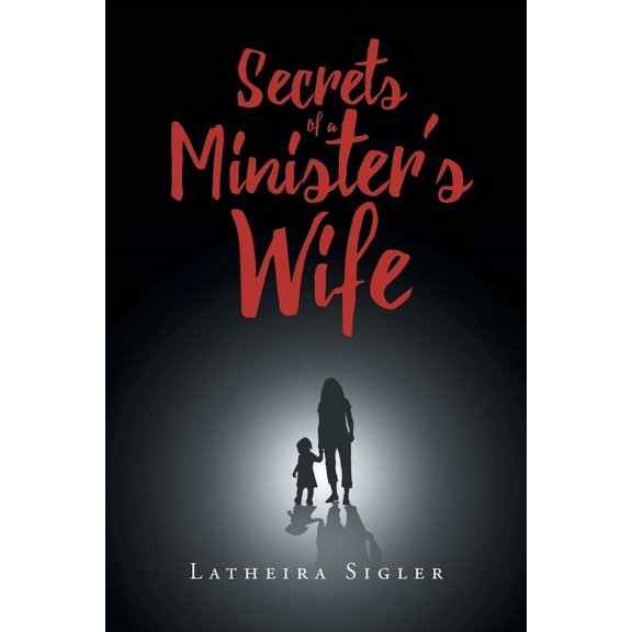 Secrets Of A Minister's Wife, (Paperback)