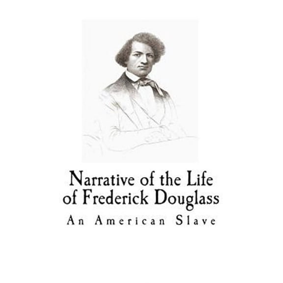 Narrative of the Life of Frederick Douglass