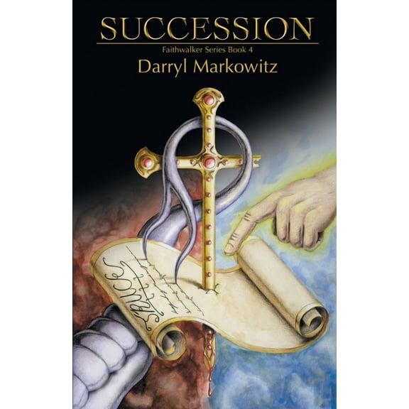 Succession: THE Faithwalker Series Book Four, (Paperback)