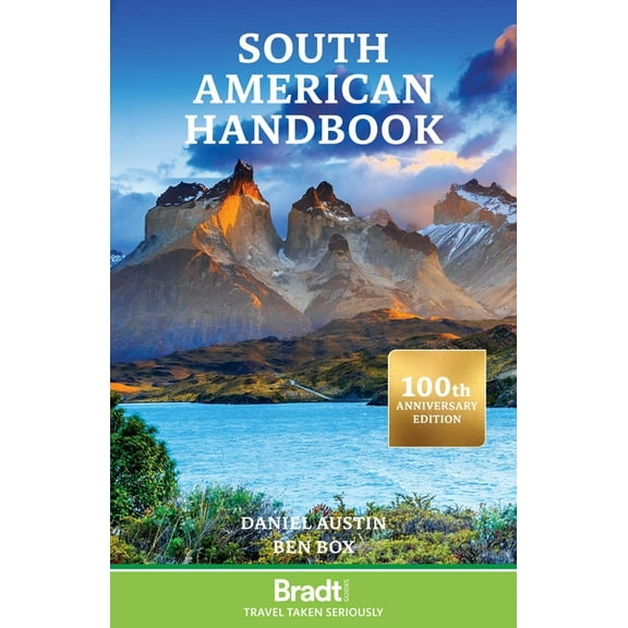 South American Handbook: 100th Anniversary Edition, (Hardcover)