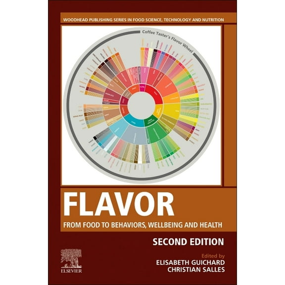 Flavor: From Food to Behaviors, Wellbeing and Health, (Hardcover)