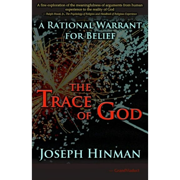 The Trace of God: A Rational Warrant for Belief, (Paperback)