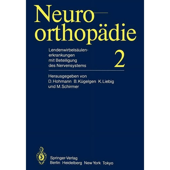 Neuroorthopädie Lendenwirbelsäulenerkrankungen Mit Beteiligung Des Nervensystems, Book 2, (Paperback)