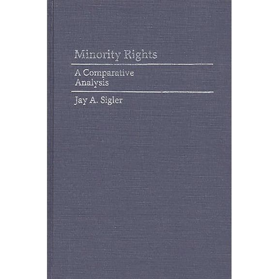 Contributions in Political Science Minority Rights: A Comparative Analysis, (Hardcover)