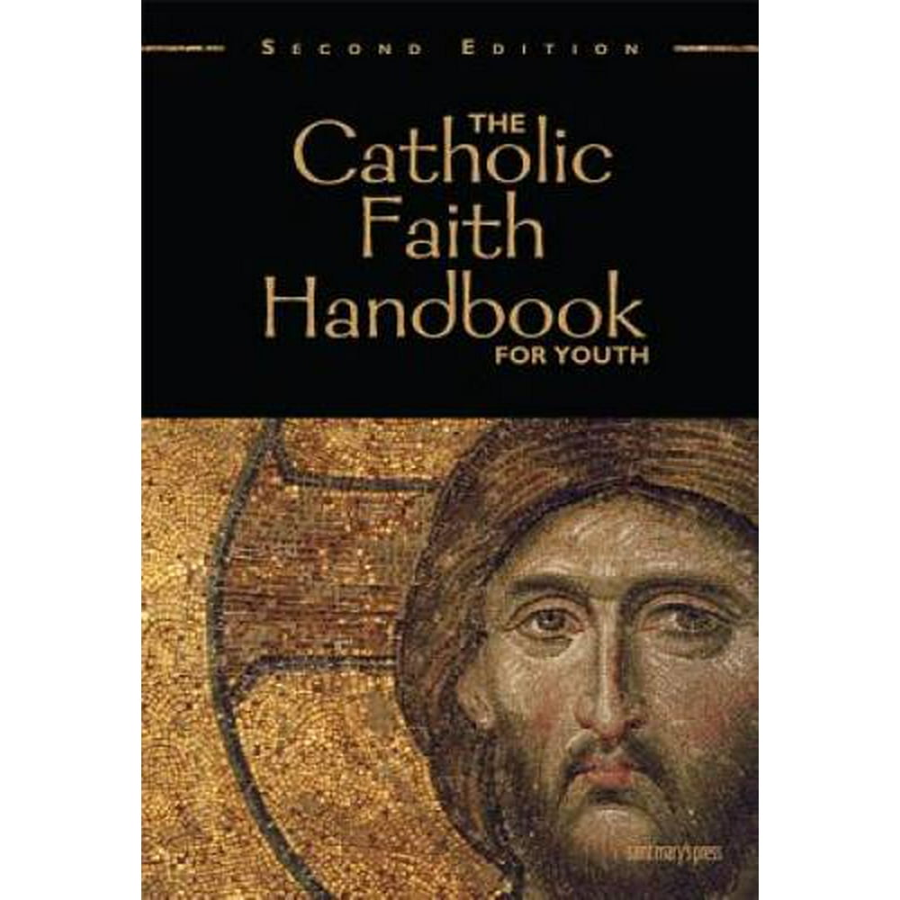 The Catholic Faith Handbook for Youth, Second Edition, PreOwned
