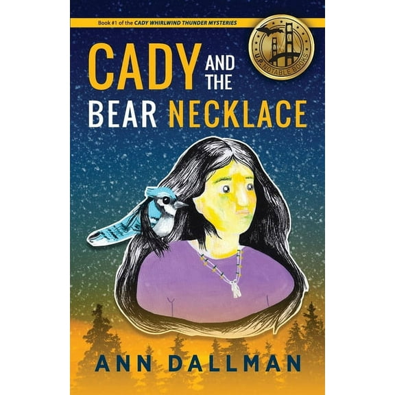 Cady and the Bear Necklace: A Cady Whirlwind Thunder Mystery, 2nd Ed., (Paperback)