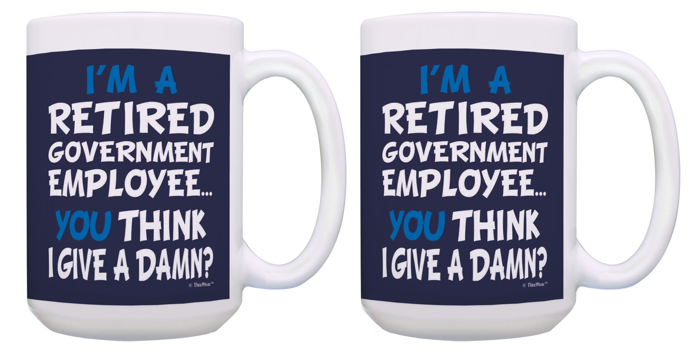 ThisWear Funny Retirement Mug Set I'm A Retired Government Employee Federal 2 Pack Gift 15oz
