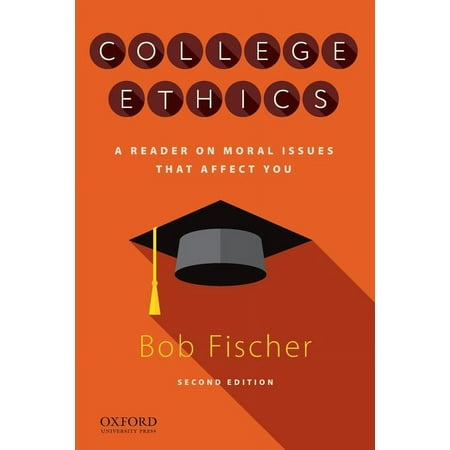 UPC: 9780190063337 | College Ethics: A Reader on Moral Issues That Affect You (Paperback)