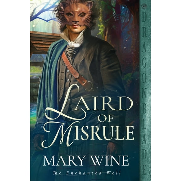 The Enchanted Well Laird of Misrule, Book 1, (Paperback)
