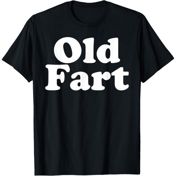 men and women can wear,Old Fart T-Shirt