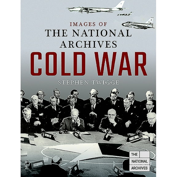 Images of the the National Archives: Cold War (Paperback)