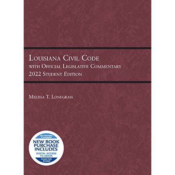 Pre-Owned Louisiana Civil Code with Official Legislative Commentary: 2022 Student Edition (Selected Statutes) (Paperback) 1647088879 9781647088873