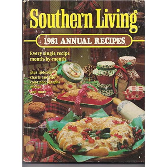 Pre-Owned Southern Living 1981 Annual Recipes (Hardcover) 0848705300 9780848705305