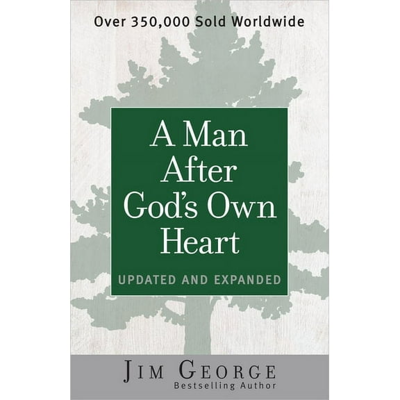 A Man After God's Own Heart: Updated and Expanded, (Paperback)