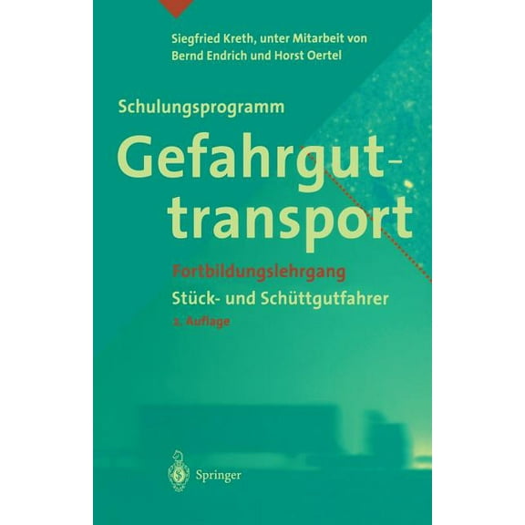 Schulungsprogramm Gefahrguttransport: Fortbildungslehrgang StÃ¼ck- Und SchÃ¼ttgutfahrer, (Paperback)