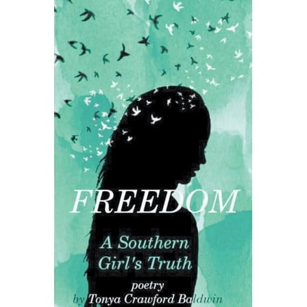 Freedom (A Southern Girl's Truth), (Paperback)
