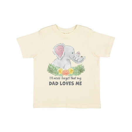 

Inktastic I ll Never Forget That My Dad Loves Me with Cute Elephants Gift Toddler Boy or Toddler Girl T-Shirt