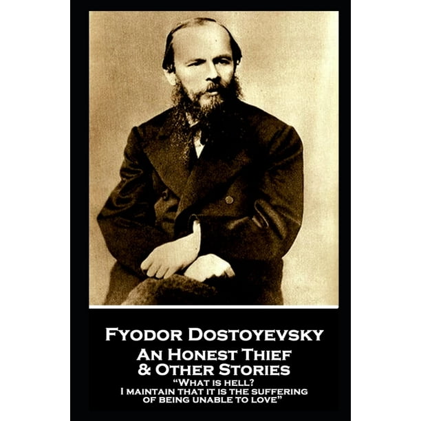 Fyodor Dostoevsky - An Honest Thief & Other Stories : 