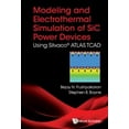 thumbnail image 1 of Modeling And Electrothermal Simulation Of Sic Power Devices: Using Silvaco (c) Atlas, 1 of 1