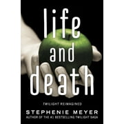Life and Death: Twilight Reimagined (Paperback)