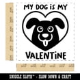 thumbnail image 2 of My Dog is My Valentine Self-Inking Rubber Stamp Ink Stamper - Blue Ink - Large 1-1/2 Inch, 2 of 7