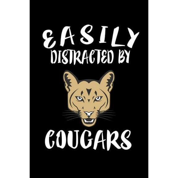 Easily Distracted By Cougars: Animal Nature Collection (Paperback)