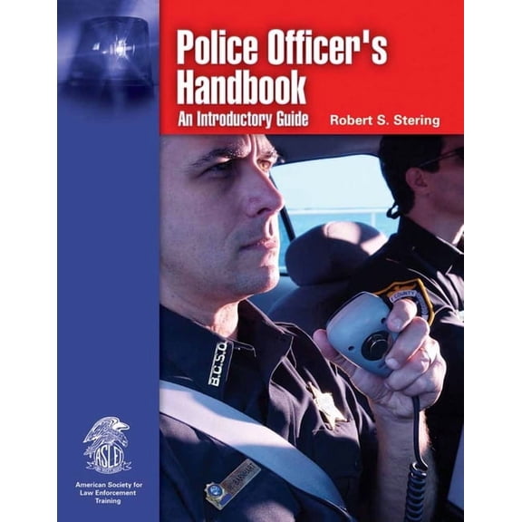 Police Officer's Handbook: An Introductory Guide: ., (Paperback)