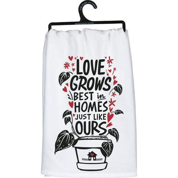 Primitives By Kathy Dish Towel, Love Grows Best in Homes Like Ours, 28-inch