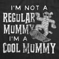 thumbnail image 2 of Womens I'm Not A Regular Mummy I?m A Cool Mummy T Shirt Funny Halloween Mom Tee Womens Graphic Tees, 2 of 9