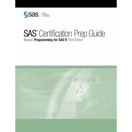 SAS Certification Prep Guide: Base Programming for SAS 9, Third Edition [Paperback - Used]