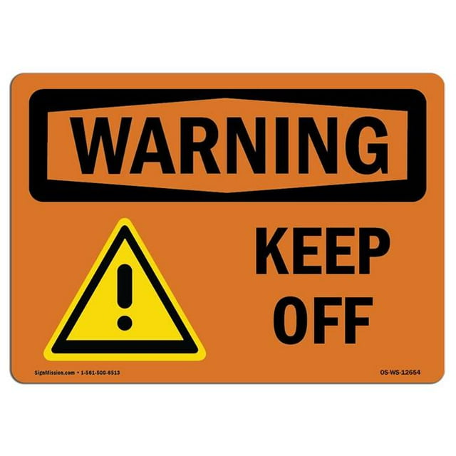 SignMission OS-WS-A-1824-L-12654 18 x 24 in. OSHA Warning Sign - Keep Off