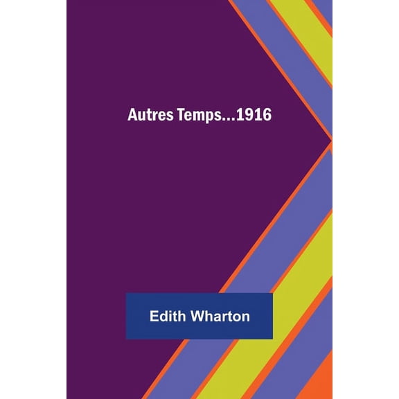 Autres Temps...1916, (Paperback)