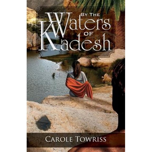 By the Waters of Kadesh (Paperback)
