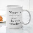 thumbnail image 3 of CafePress - What Part Of... Mug - 11 oz Ceramic Mug - Novelty Coffee Tea Cup, 3 of 4