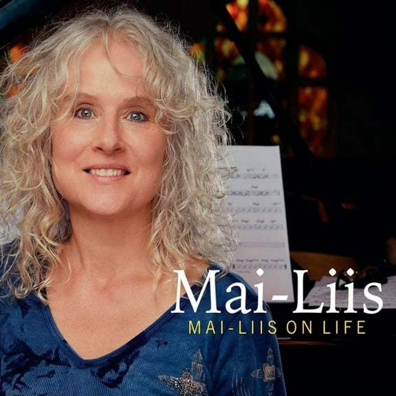 Mai-Liis - Mai-liis On Life - Music & Performance - CD