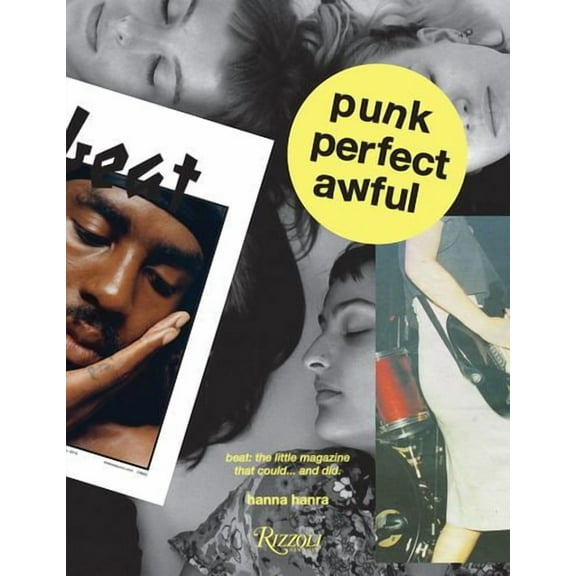 Punk Perfect Awful : Beat: The Little Magazine that Could ...and Did. (Hardcover)