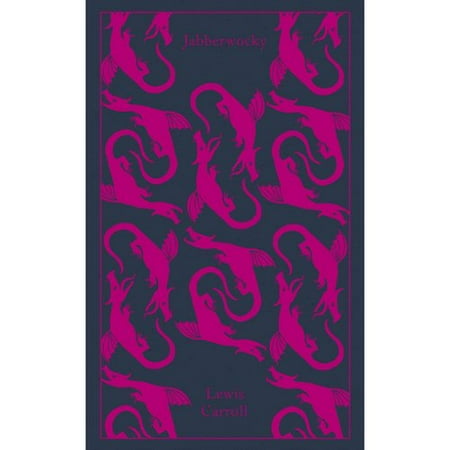 Jabberwocky and Other Nonsense: Collected Poems