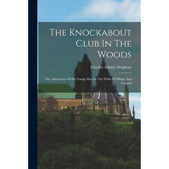The Knockabout Club In The Woods (Paperback)