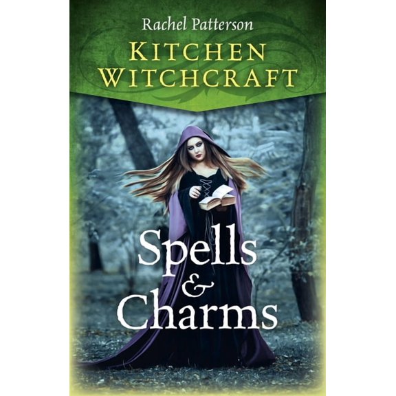 Kitchen Witchcraft: Spells & Charms, (Paperback)