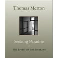 thumbnail image 1 of Pre-Owned Seeking Paradise: The Spirit of the Shakers (Hardcover) 1570755019 9781570755019, 1 of 1