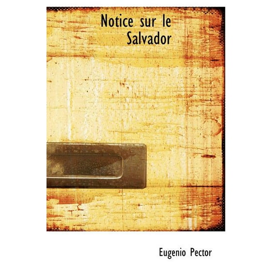 Notice Sur Le Salvador (Hardcover)