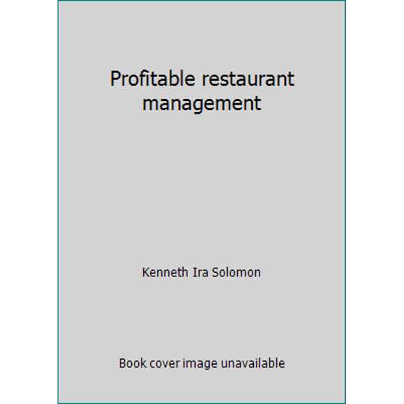 Pre-Owned Profitable restaurant management (Hardcover) 0137288085 9780137288083
