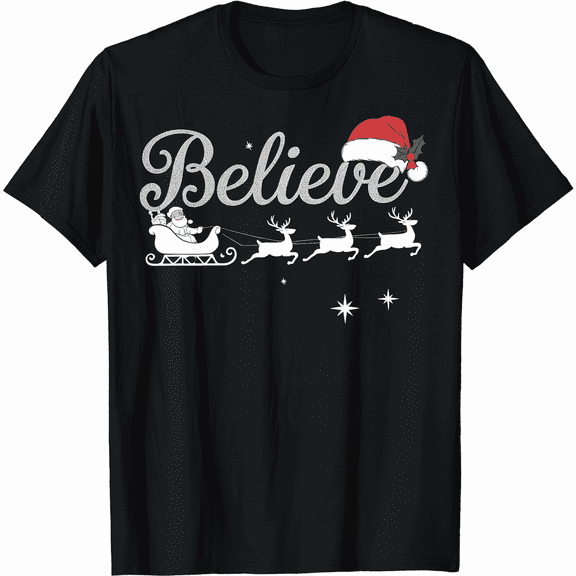 Santa Claus Believe Christmas Holiday Shirt T-Shirt
